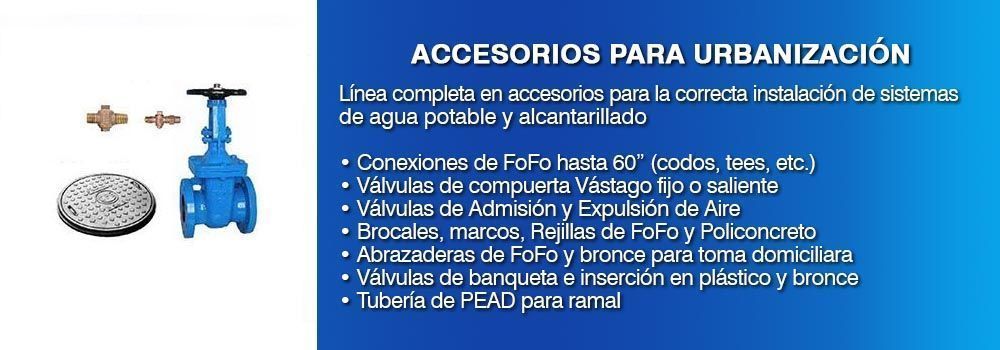 ACCESORIOS PARA URBANIZACION