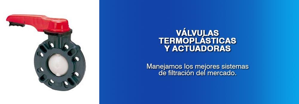 VÁLVULAS TERMOPLASTICAS Y ACTUADORAS